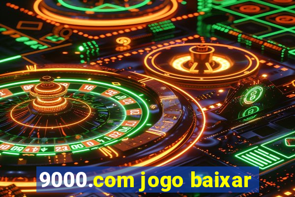 9000.com jogo baixar